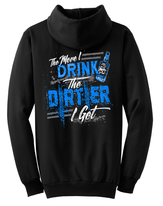 THE MORE I DRINK, THE DIRTIER I GET!