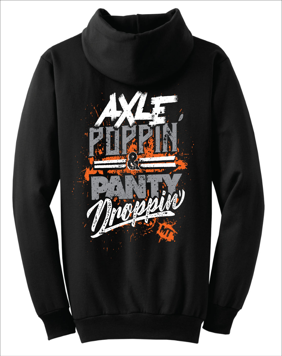 AXLE POPPIN, PANTY DROPPIN!